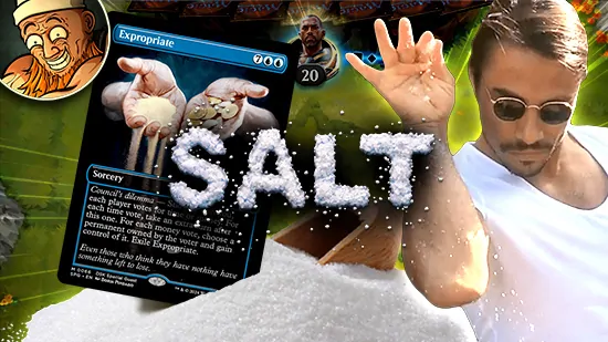 Saltmaxxing in Magic: the Gathering