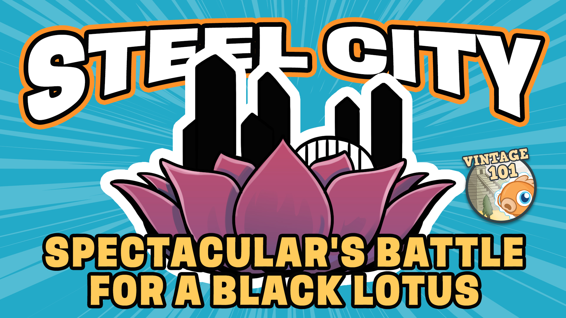 Image for Vintage 101: Steel City Spectacular's Battle for a Black Lotus