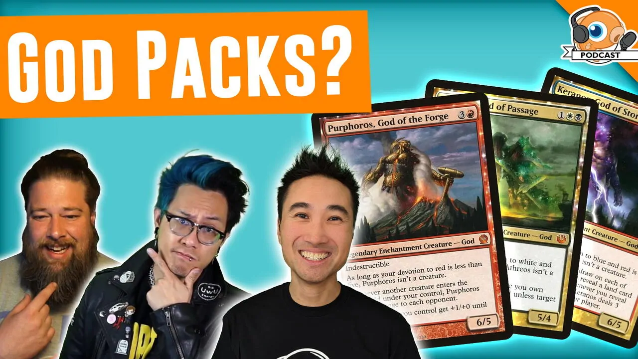 Podcast 608: God Packs Come to Magic