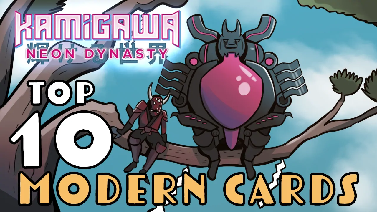 Kamigawa Neon Dynasty Top 10 Modern Cards