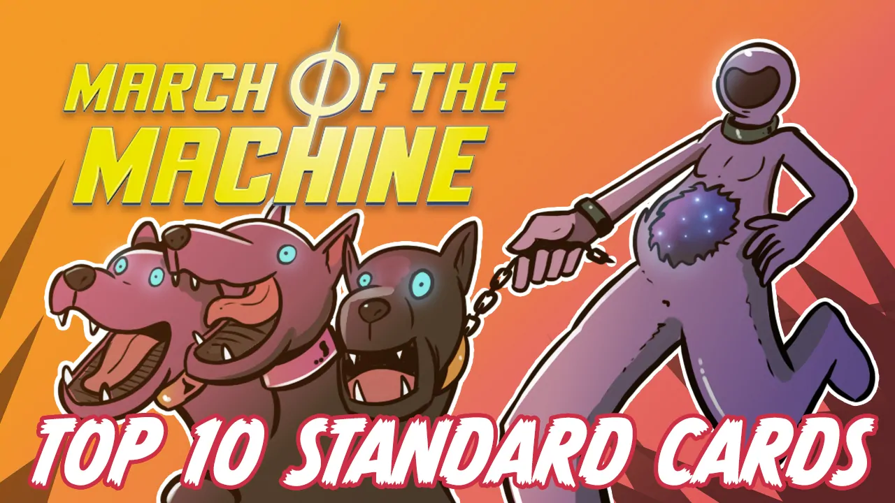 March of the Machine: Top 10 Standard Cards